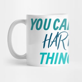 You can do hard things Motivation Mug